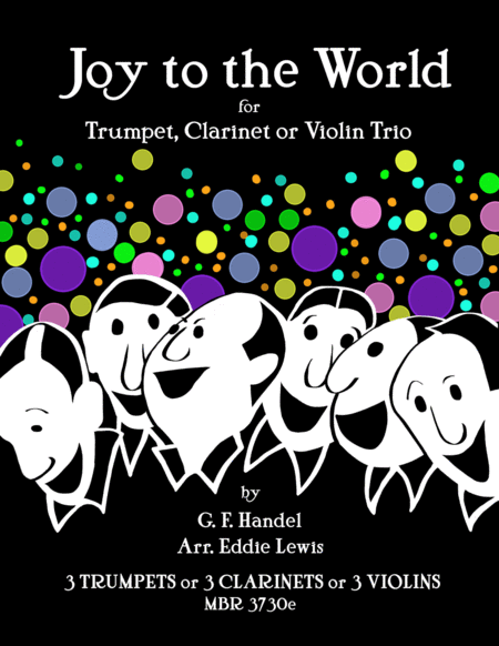 Joy To The World For Trumpet Clarinet Or Violin Trio By Eddie Lewis Sheet Music