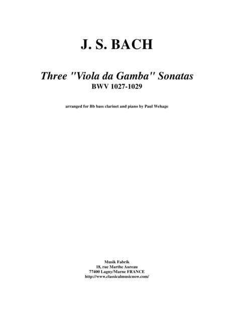 Js Bach Three Viola Da Gamba Sonatas Bwv 1027 1029 Arranged For Bb Bass Clarinet And Piano Sheet Music