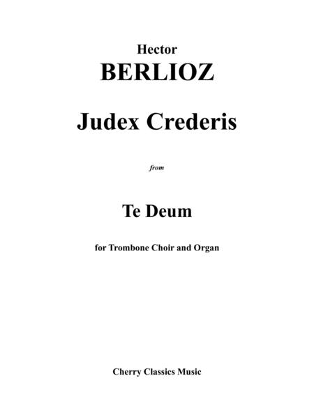 Free Sheet Music Judex Crederis From Te Deum For Trombone Choir And Organ