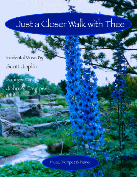 Just A Closer Walk With Thee Solace Trio For Flute Trumpet And Piano Sheet Music