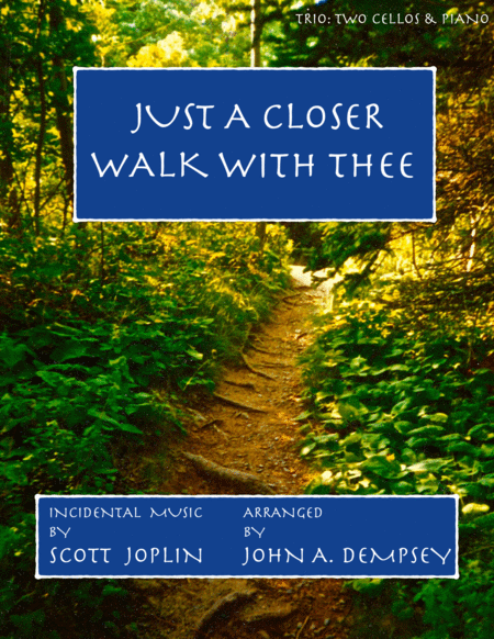Free Sheet Music Just A Closer Walk With Thee Solace Trio For Two Cellos And Piano