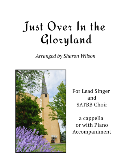 Just Over In The Gloryland For Lead And Satbb Choir A Cappella Or With Piano Accompaniment Sheet Music