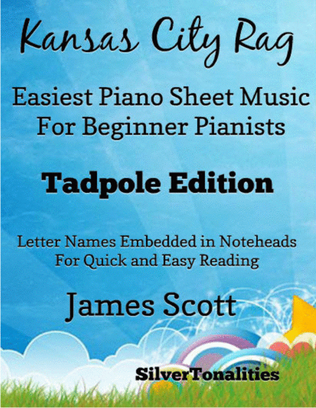 Kansas City Rag Easiest Piano Sheet Music For Beginner Pianists Tadpole Edition Sheet Music