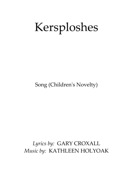 Kersploshes Child Novelty Song By Kathleen Holyoak Sheet Music