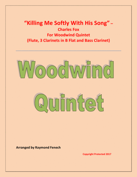 Killing Me Softly With His Song Woodwind Quintet Flute 3 Clarinets In B Flat And Bass Clarinet Sheet Music