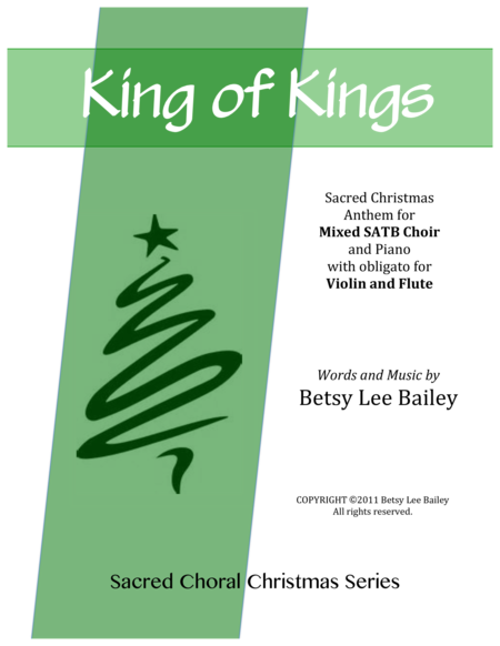 Free Sheet Music King Of Kings Satb Soloists Piano And Flute And Violin Obligato