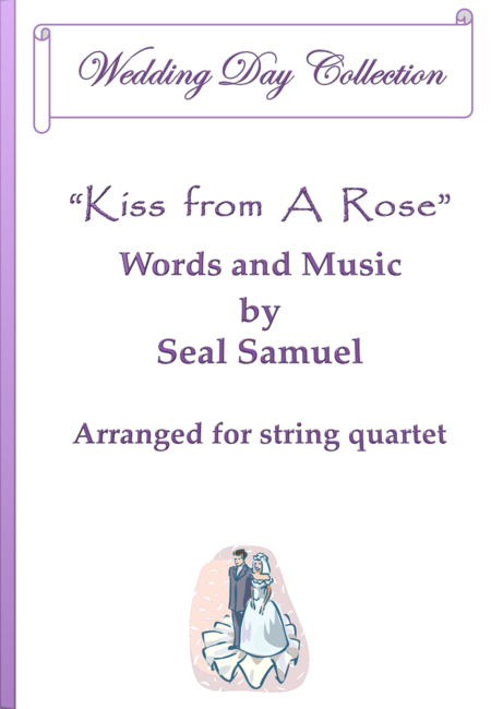 Free Sheet Music Kiss From A Rose Wedding Version Arranged For String Quartet