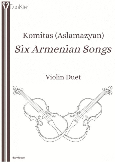 Komitas Six Armenian Songs Violin Duet Sheet Music