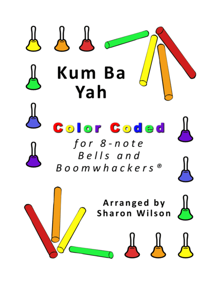 Kum Ba Yah For 8 Note Bells And Boomwhackers With Color Coded Notes Sheet Music