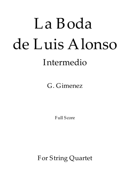 La Boda De Luis Alonso G Gimenez For String Quartet Full Score Sheet Music