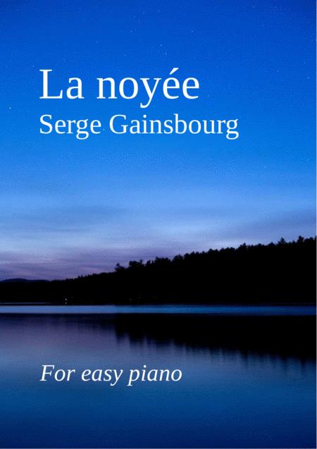 La Noyee By Serge Gainsbourg For Easy Piano Sheet Music