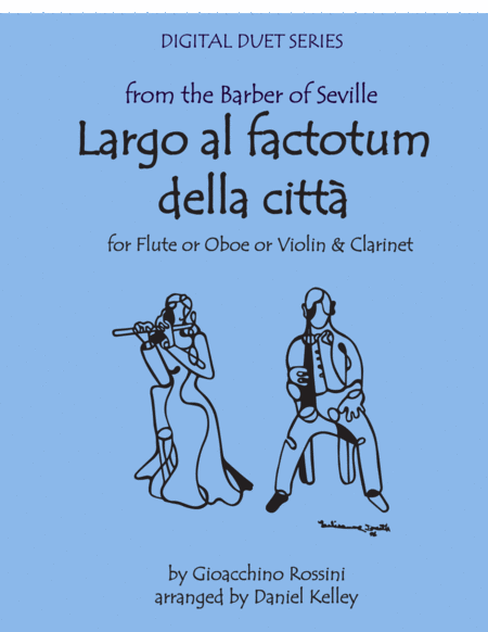 Largo Al Factotum From Rossinis Barber Of Seville For Duet Flute Or Oboe Or Violin Clarinet Sheet Music