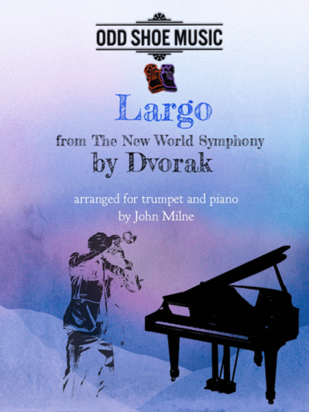 Largo From The New World Symphony Arranged For Trumpet And Piano Sheet Music