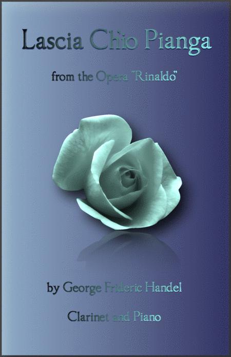 Lascia Ch Io Pianga Aria From Rinaldo By G F Handel For Clarinet And Piano Sheet Music