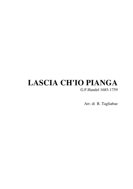 Lascia Ch Io Pianga G F Handel Arr For Satb Choir Sheet Music