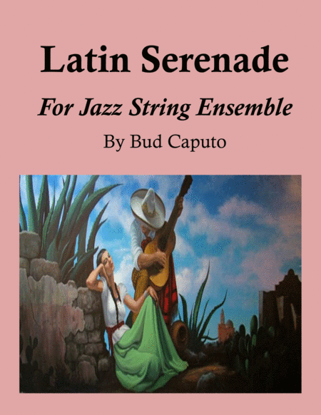 Free Sheet Music Latin Serenade For Jazz String Ensemble Bossa Nova