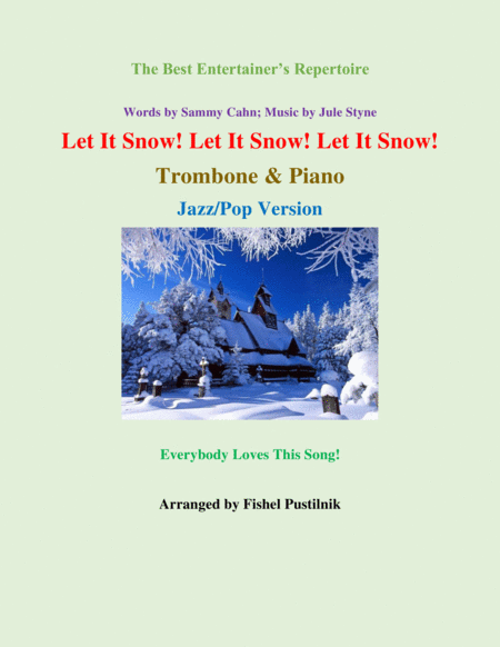 Let It Snow Let It Snow Let It Snow For Trombone And Piano Jazz Pop Version Sheet Music
