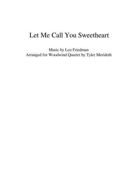 Let Me Call You Sweetheart For Woodwind Quartet Sheet Music