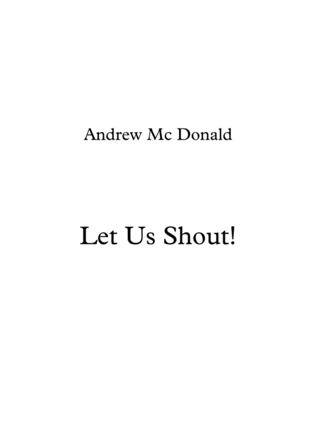 Free Sheet Music Let Us Shout