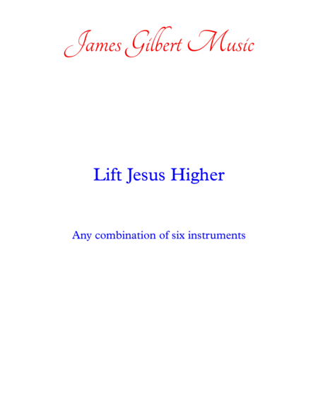 Free Sheet Music Lift Jesus Higher