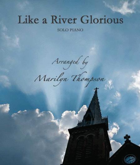 Free Sheet Music Like A River Glorious Solo Piano Pdf