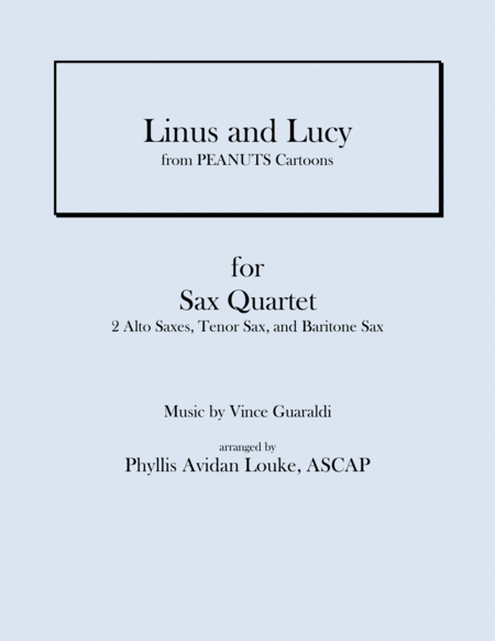 Linus And Lucy From Peanuts For Sax Quartet Sheet Music