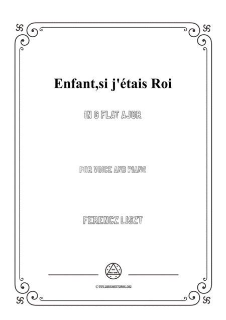 Liszt Enfant Si J Tais Roi In G Flat Major For Voice And Piano Sheet Music