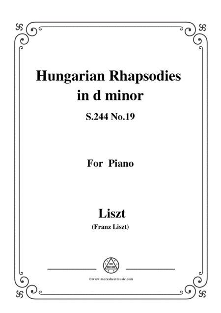 Free Sheet Music Liszt Hungarian Rhapsodiess 244 No 19 In D Minor For Piano