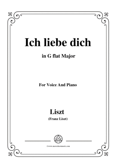 Free Sheet Music Liszt Ich Liebe Dich In G Flat Major For Voice And Piano