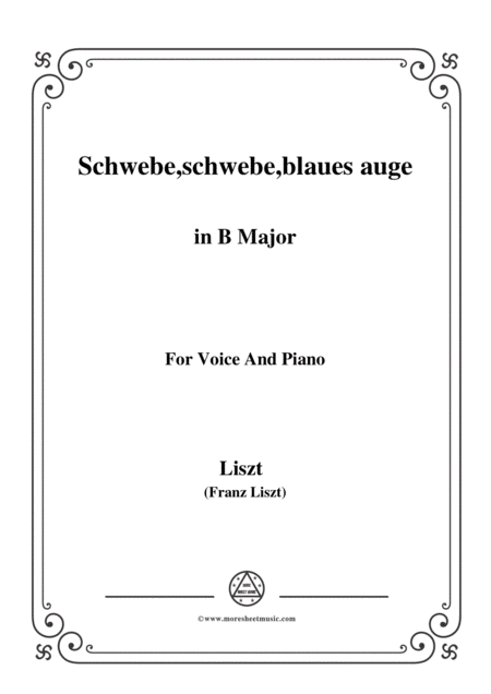 Liszt Schwebe Schwebe Blaues Auge In B Major For Voice And Piano Sheet Music