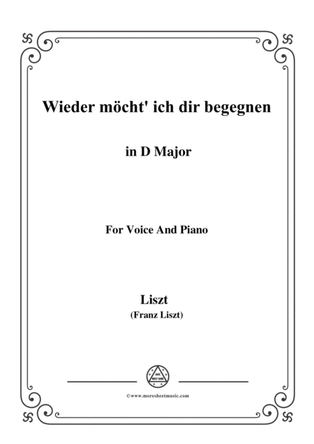 Liszt Wieder Mcht Ich Dir Begegnen In D Major For Voice And Piano Sheet Music