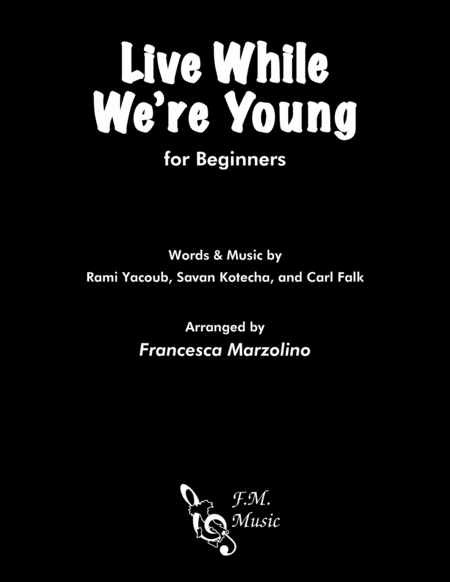 Live While We Re Young For Beginners Sheet Music