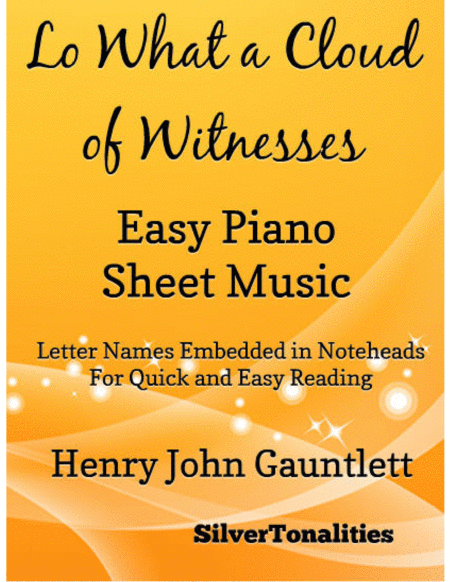 Lo What A Cloud Of Witnesses Easy Piano Sheet Music Sheet Music