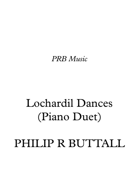 Lochardil Dances Piano Duet Four Hands Sheet Music