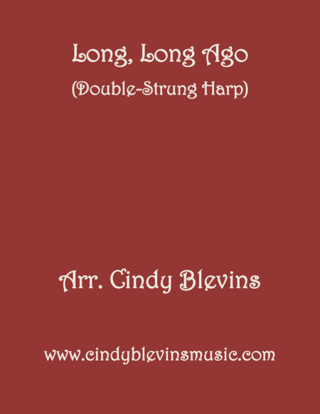 Long Long Ago Arranged For Double Strung Harp From My Book 24 Folk Songs For Double Strung Harp Sheet Music