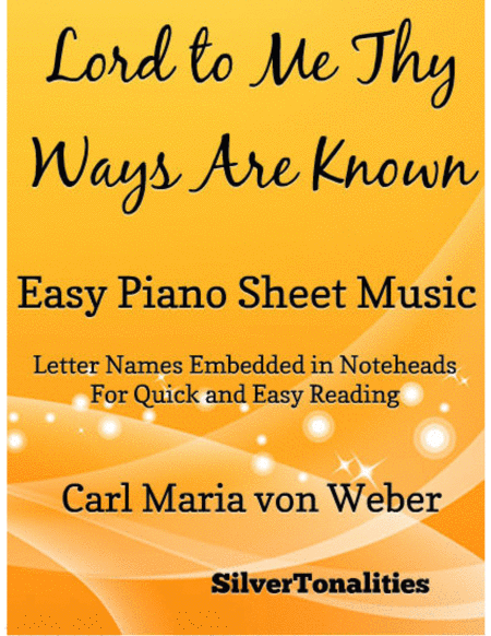 Free Sheet Music Lord To Me Thy Ways Are Known Easy Piano Sheet Music