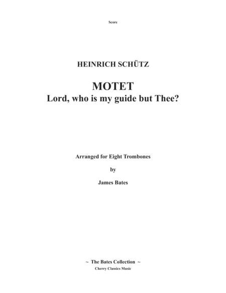 Free Sheet Music Lord Who Is My Guide But Thee For 8 Part Trombone Ensemble Choir