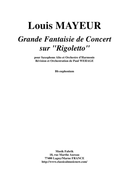 Free Sheet Music Louis Mayeur Grande Fantaisie De Concert Sur Rigoletto De Verdi For Alto Saxophone And Concert Band Bb Euphonium Part
