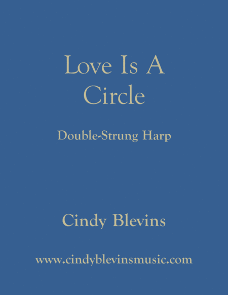 Love Is A Circle An Original Solo For Double Strung Harp Sheet Music