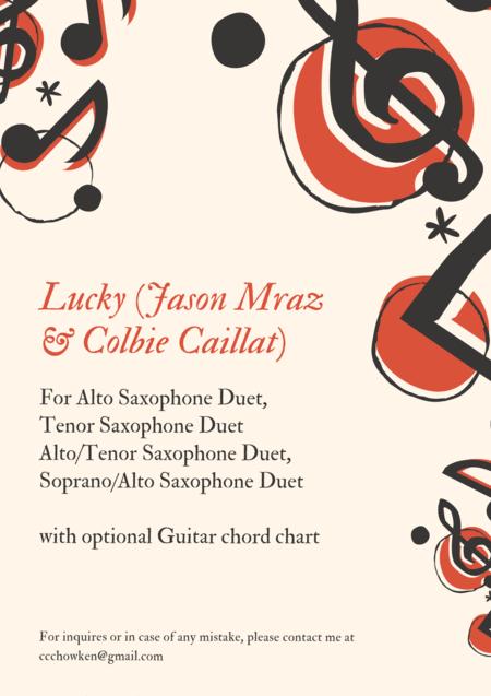 Free Sheet Music Lucky Jason Mraz Colbie Caillat Alto Sax Duet Tenor Sax Duet Alto Tenor Sax Duet Soprano Alto Sax Duet With Optional Guitar Chord Chart Original Key