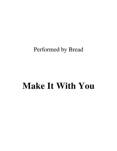 Make It With You Performed By Bread Sheet Music