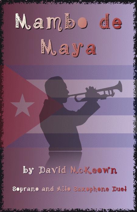 Free Sheet Music Mambo De Maya For Soprano And Alto Saxophone Duet