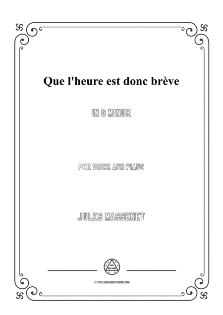Free Sheet Music Massenet Que L Heure Est Donc Brve In G Minor For Voice And Piano