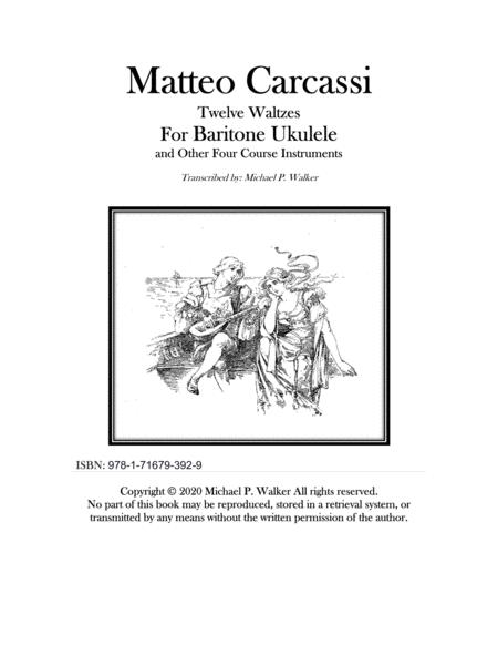 Matteo Carcassi Twelve Waltzes For Baritone Ukulele And Other Four Course Instruments Sheet Music