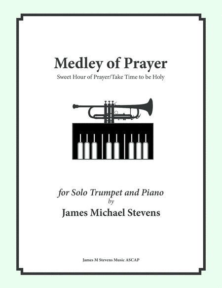 Medley Of Prayer Sweet Hour Of Prayer Take Time To Be Holy Trumpet Sheet Music