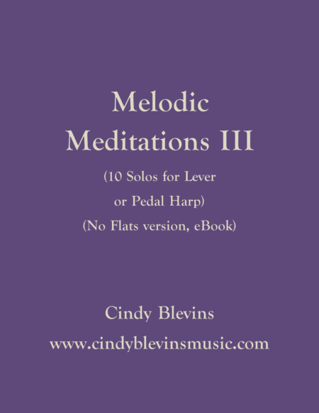 Melodic Meditations Iii 10 Original Solos For Lever Or Pedal Harp The No Flat Keys Version Sheet Music