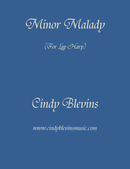 Minor Malady An Original Solo For Lap Harp From My Book Modeulations Sheet Music