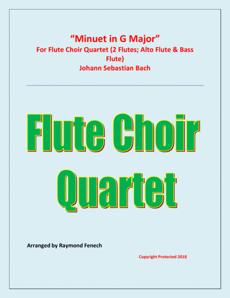 Free Sheet Music Minuet In G Major Js Bach Flute Choir Quartet