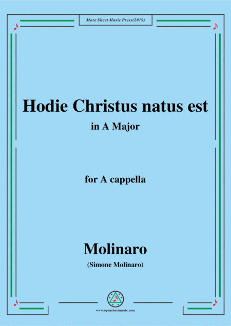 Molinaro Hodie Christus Natus Est In A Major For A Cappella Sheet Music