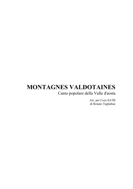 Montagnes Valdotaines Folksong Of Valle D Aosta Arr For Satb Choir Sheet Music